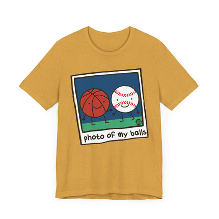 Funny "PHOTO OF MY BALLS" Tee Shirt