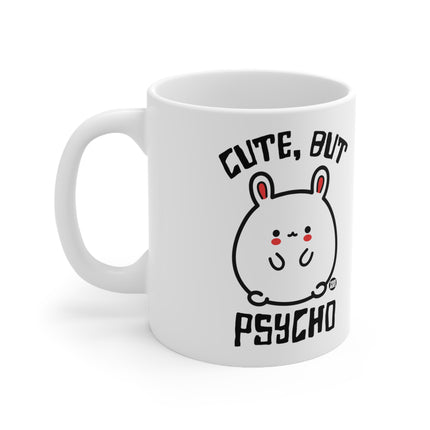 Cute But Psycho Ceramic Mug