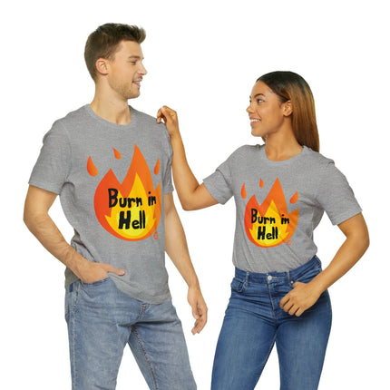 Burn In Hell Unisex Tee