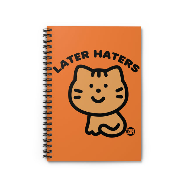 Later Haters Spiral Notebook - Ruled Line