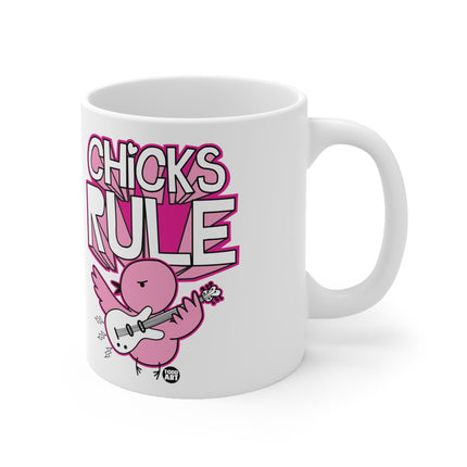 Chicks Rule Ceramic Mug