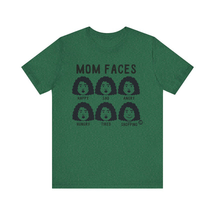 Funny "MOM FACES" Tee Shirt