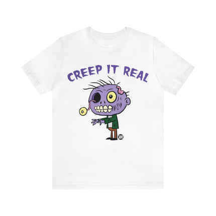 Creep It Real Zombie Unisex Tee