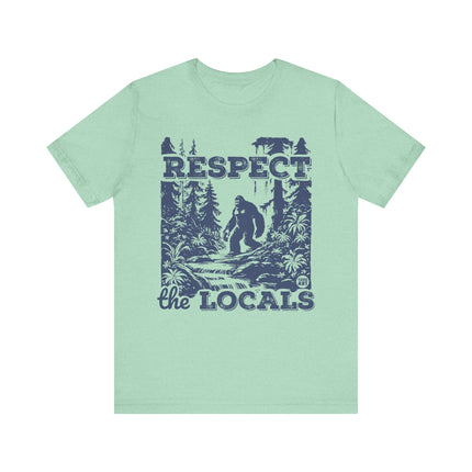 Respect Locals Bigfoot Tee