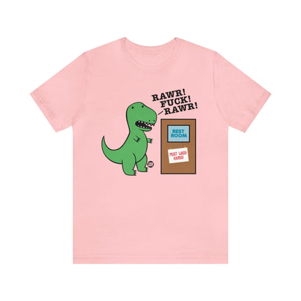 Rawr Fuck Must Wash Hands T-Rex Unisex Tee