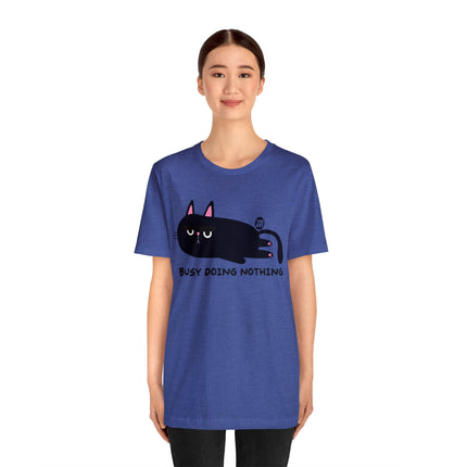 Busy Doing Nothing Unisex Tee