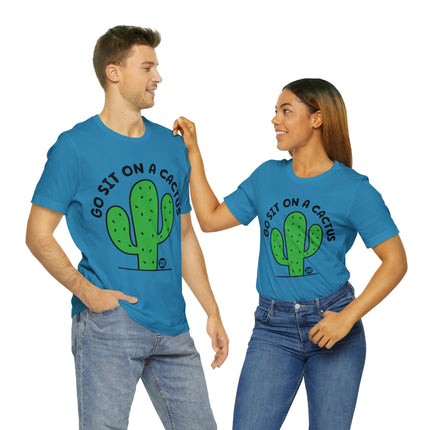 Go Sit On A Cactus Unisex Short Sleeve Tee