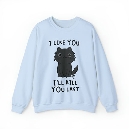 I Like You I Kill You Last Cat Crewneck Sweatshirt