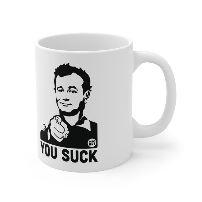 You Suck Ceramic Mug