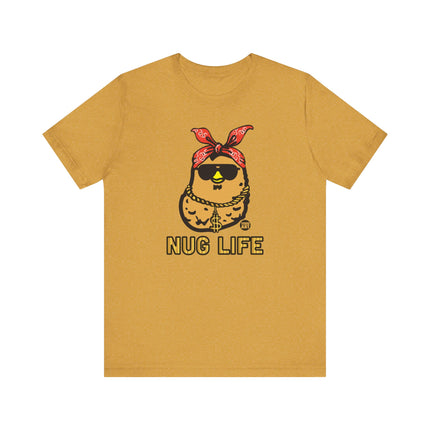 Funny "NUG LIFE" Tee Shirt