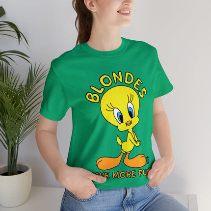 Blondes Have More Fun Tweety Unisex Short Sleeve Tee