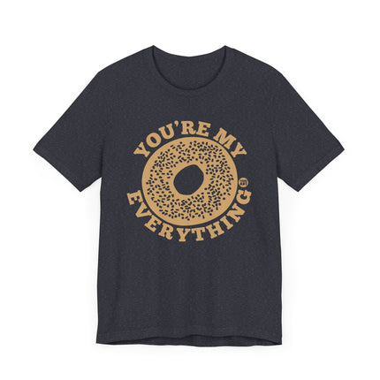 Funny "You're My Everything Bagel" Tee Shirt