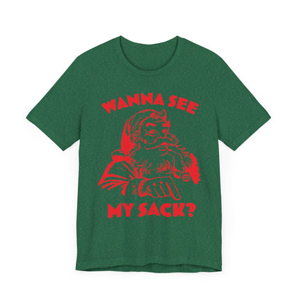 Funny "WANNA SEE MY SACK" Santa Tee Shirt