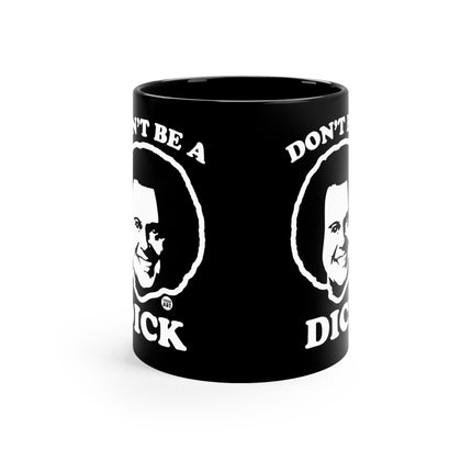 Dont be dick richard Mug