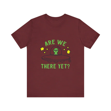 ARE WE THERE YET FUNNY ALIEN TEE