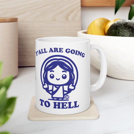 Y'all Going to Hell Jesus Ceramic Mug