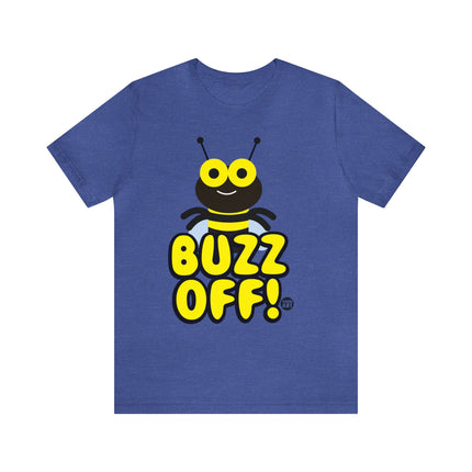 Buzz Off Unisex Tee