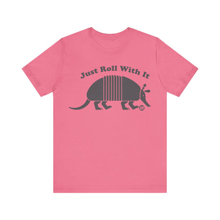 Just Roll With It Armadillo Tshirt