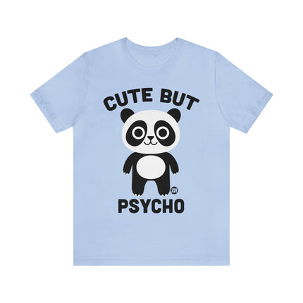 Cute But Psycho Panda Unisex Tee