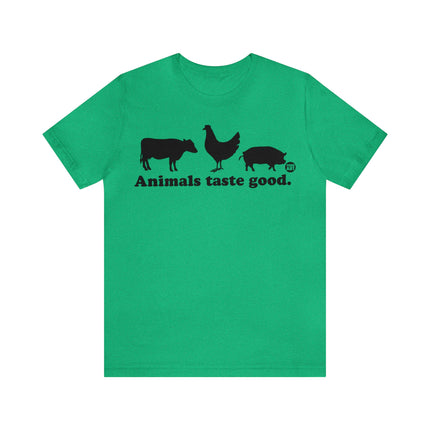 Animals Taste Good Unisex Tee