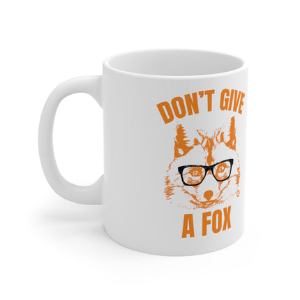 Dont give a fox Ceramic Mug