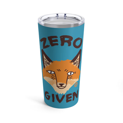 Zero Fox Given Tumbler 20oz