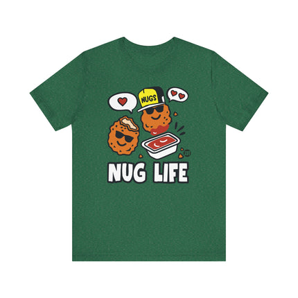 Funny "NUG LIFE" SAUCE Tee Shirt