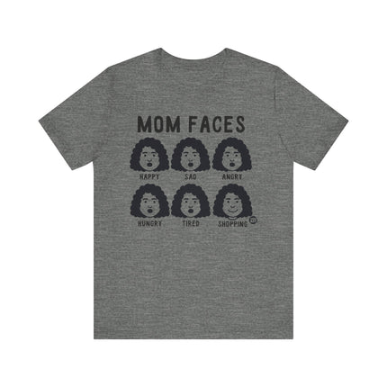 Funny "MOM FACES" Tee Shirt