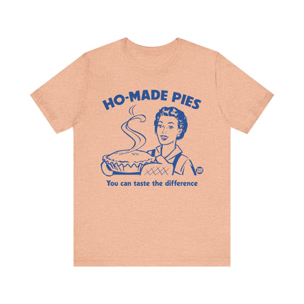 Ho-Made Pies Tshirt