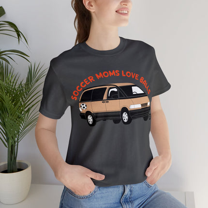 Soccer Moms Love Balls Unisex Short Sleeve Tee