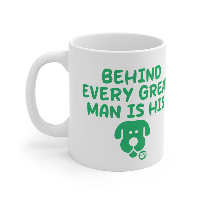 Behind Every Man Dog Ceramic Mug