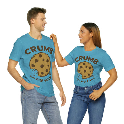 Crumb On My Face Cookie Unisex Tee