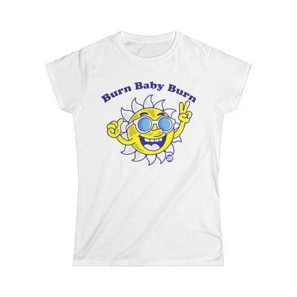 Burn Baby Burn Sun Women's Softstyle Tee