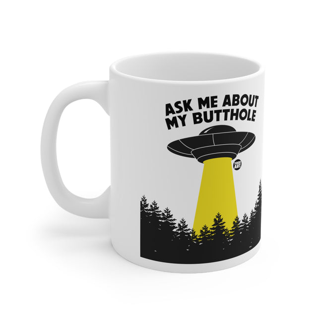 Ask me About My Butthole Ceramic Mug