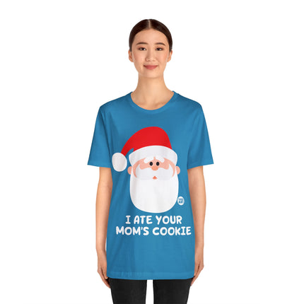 Santa Ate Moms Cookie Unisex Tee