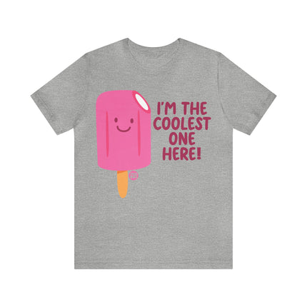 Coolest One Here Popsicle Unisex Tee