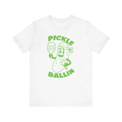 Funny "PICKLE BALLIN" Tee Shirt