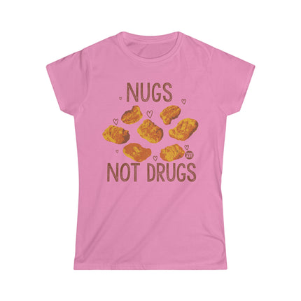 Nugs Not Drugs Chicken Nugget Women's Softstyle Tee