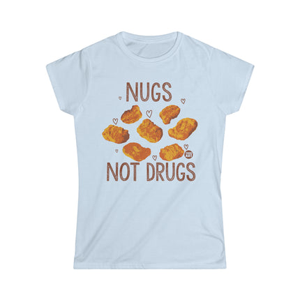 Nugs Not Drugs Chicken Nugget Women's Softstyle Tee