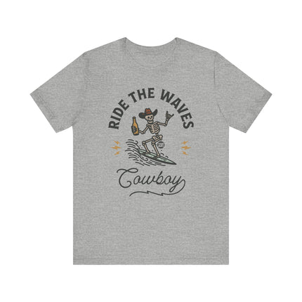 Ride the Waves Skeleton Cowboy Tee, Funny Cowboy Tshirt