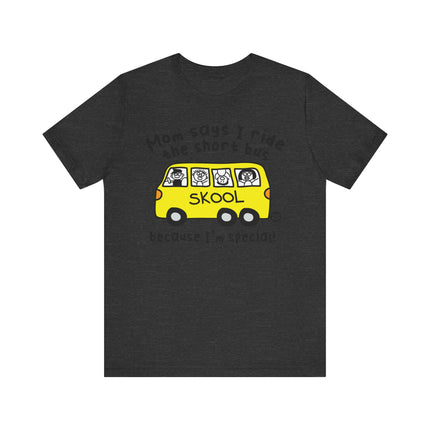 Funny "SHORT BUS" Tee Shirt