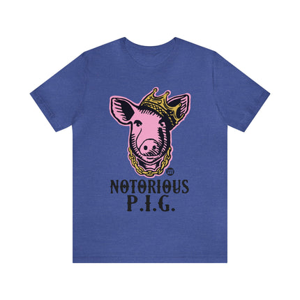 Notorious PIG Unisex Short Sleeve Tee