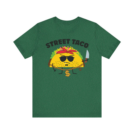 Funny "STREET TACO" Tee Shirt