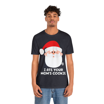 Santa Ate Moms Cookie Unisex Tee