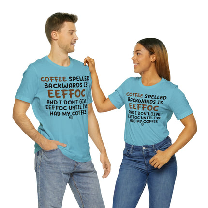 Coffee Eeffoc Unisex Tee