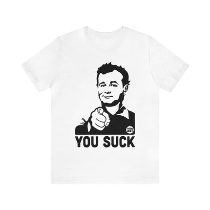 You Suck Unisex Short Sleeve Tee