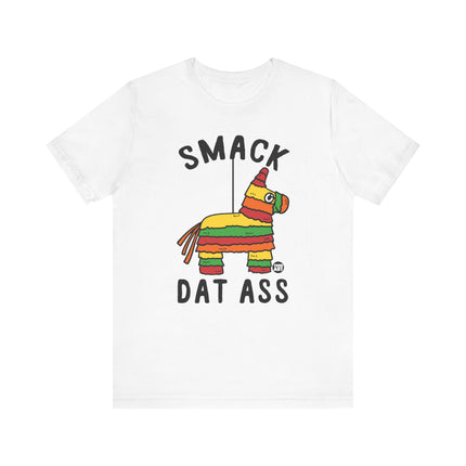 Funny "SMACK DAT ASS" Pinata Tee Shirt