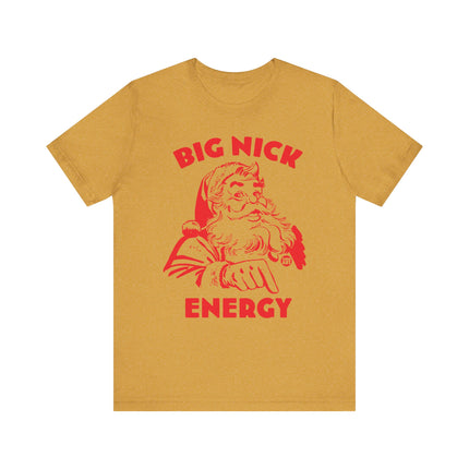 Funny "BIG NICK ENERGY" Santa Tee Shirt