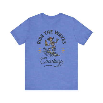 Ride the Waves Skeleton Cowboy Tee, Funny Cowboy Tshirt