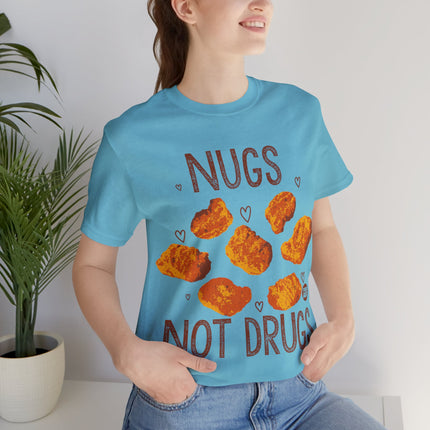 Nugs Not Drugs Chicken Nugget Unisex Short Sleeve Tee